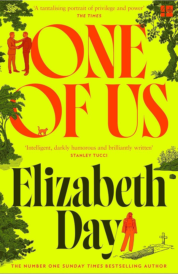 One of Us: The new and compulsive Sunday Times bestselling novel from Elizabeth Day; a suspenseful and thrilling insight into politics and privilege cover image