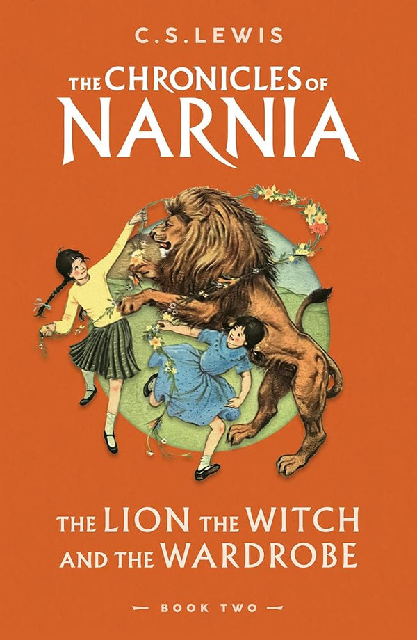 The Lion, The Witch And The Wardrobe: The Chronicles Of Narnia #2: Book 2 cover image