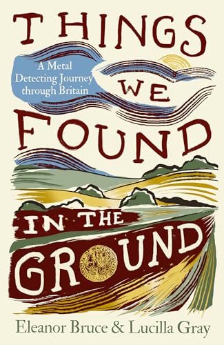 Things We Found in the Ground cover image