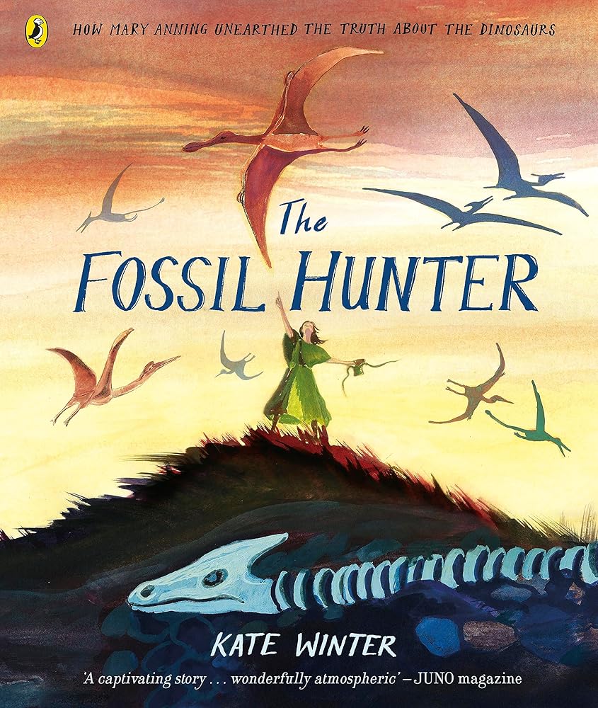 The Fossil Hunter: How Mary Anning unearthed the truth about the dinosaurs cover image