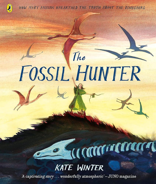 The Fossil Hunter: How Mary Anning unearthed the truth about the dinosaurs cover image