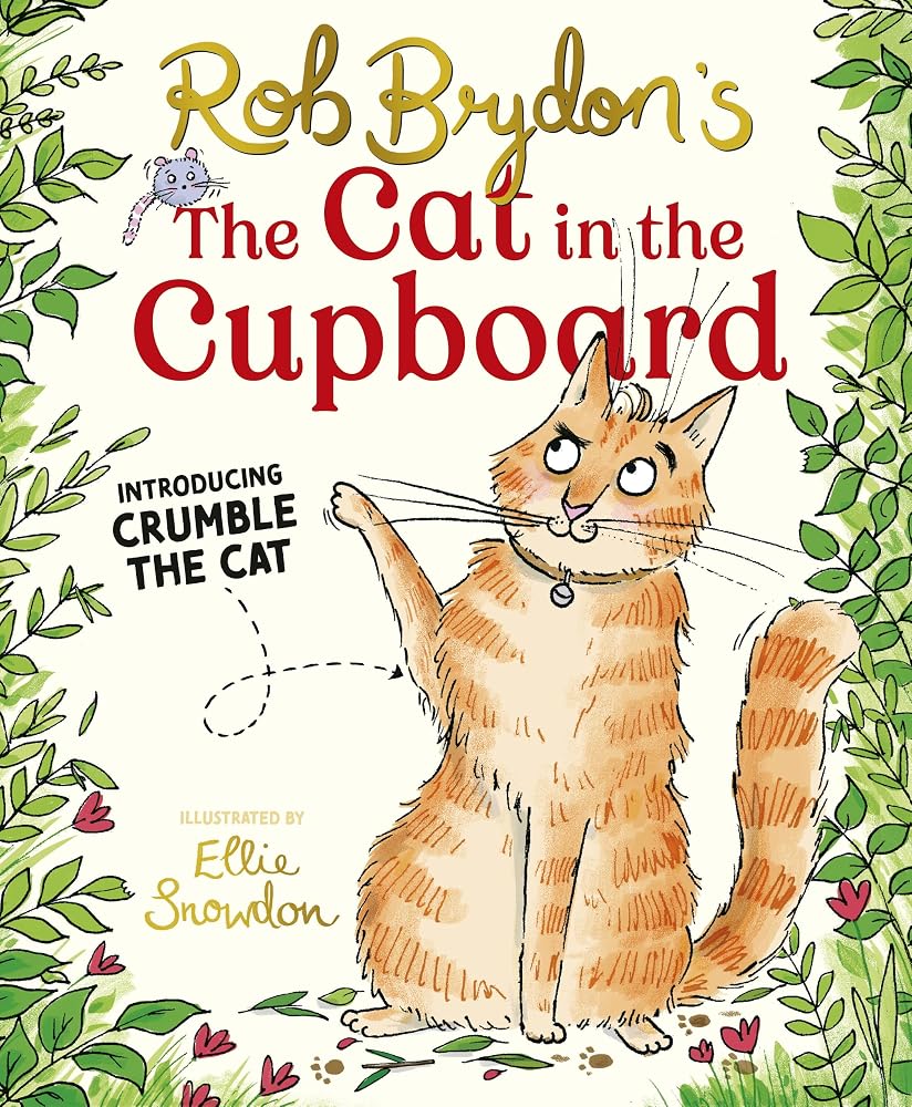 The Cat in the Cupboard: A warm and witty picture book for 5-7 year olds cover image