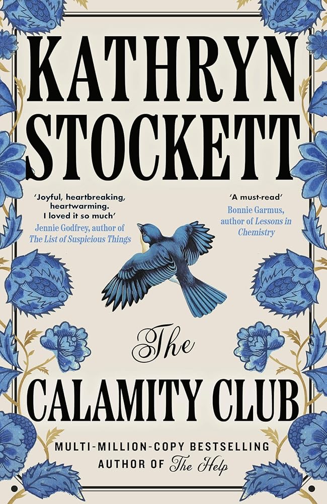 The Calamity Club: The highly-anticipated novel from the globally bestselling author of The Help cover image