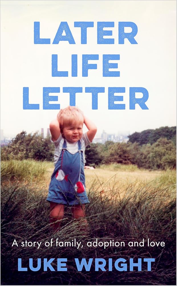 Later Life Letter: A story of family, adoption and love cover image