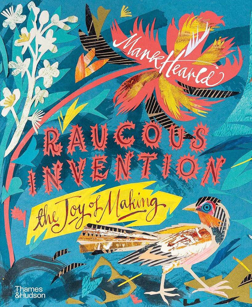 Mark Hearld Raucous Invention /anglais cover image