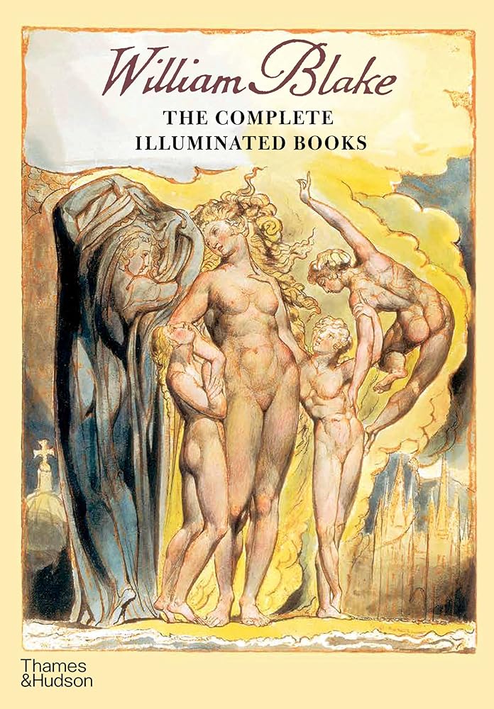 William Blake: Complete Illuminated Books: The Complete Illuminated Books cover image