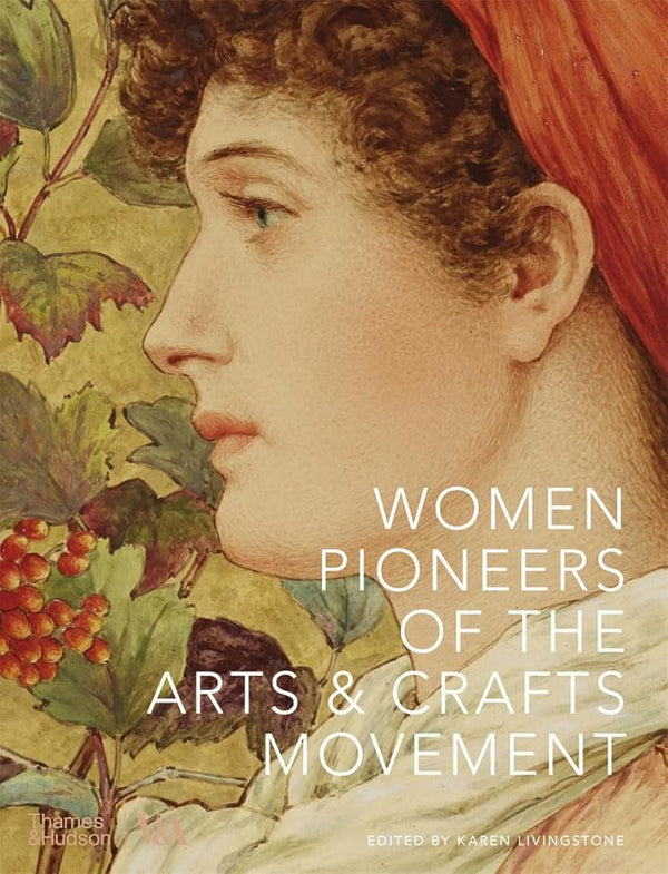 Women Pioneers of the Arts & Crafts Movement (V&A Museum) cover image