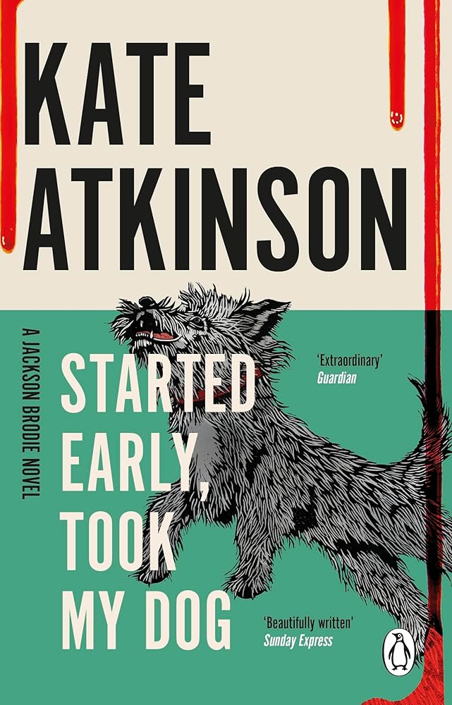 Started Early, Took My Dog: (Jackson Brodie) cover image