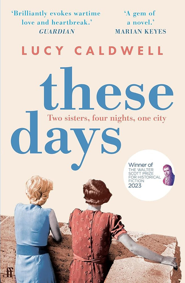 These Days: 'A gem of a novel, I adored it.' MARIAN KEYES cover image