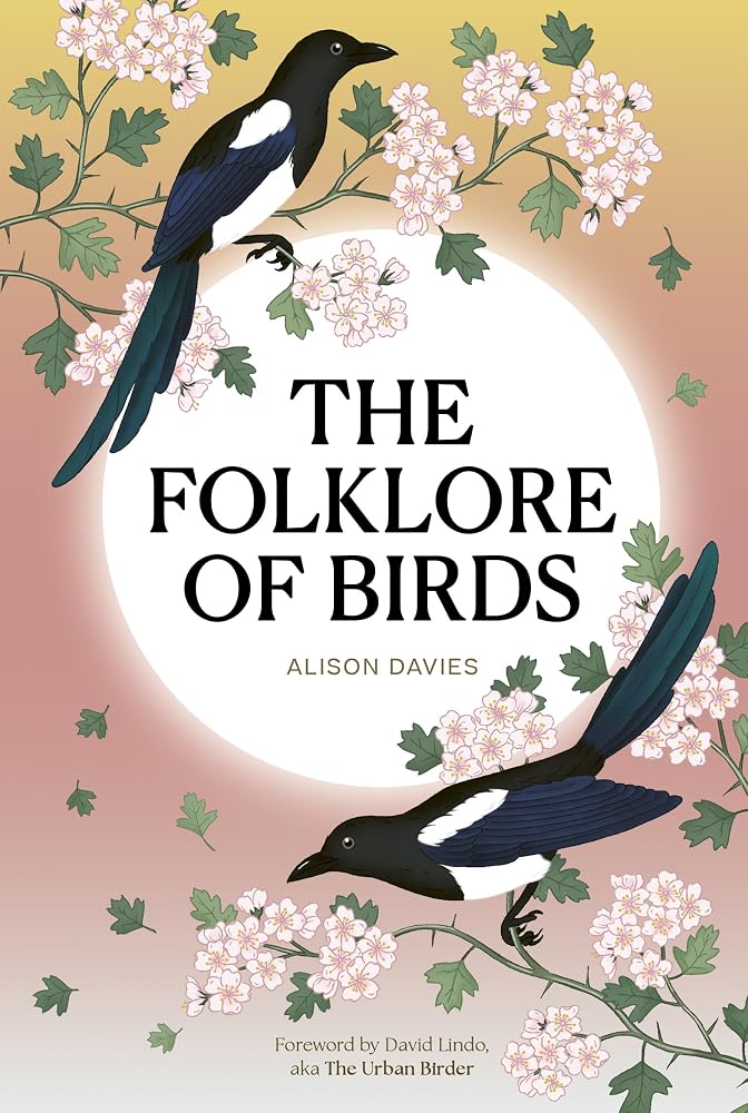 The Folklore of Birds: The forgotten tales behind nature’s most enigmatic creatures cover image
