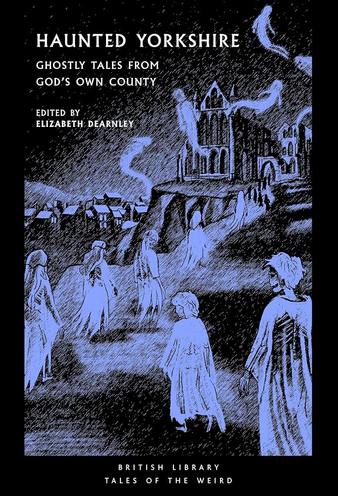Darkness Over the Dales: Shivery Tales of the Yorkshire Weird cover image