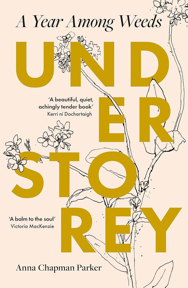 Understorey: A Year Among Weeds cover image