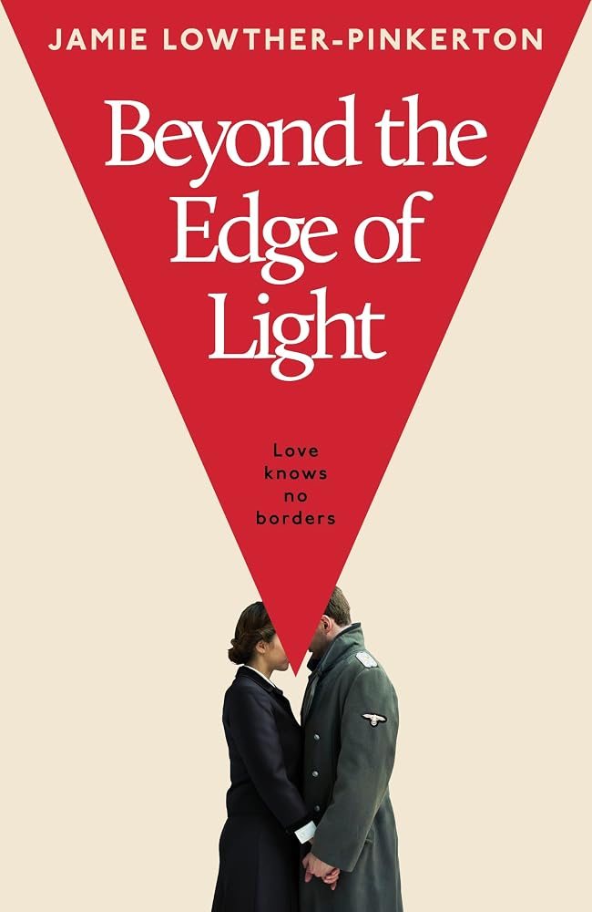 Beyond the Edge of Light: A sweeping debut of love, loyalty and intrigue set in the years leading up to the Second World War cover image