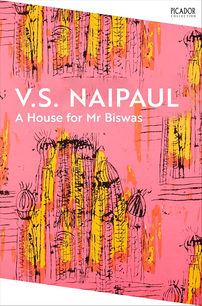 Picador A House for Mr Biswas (Picador Collection). cover image