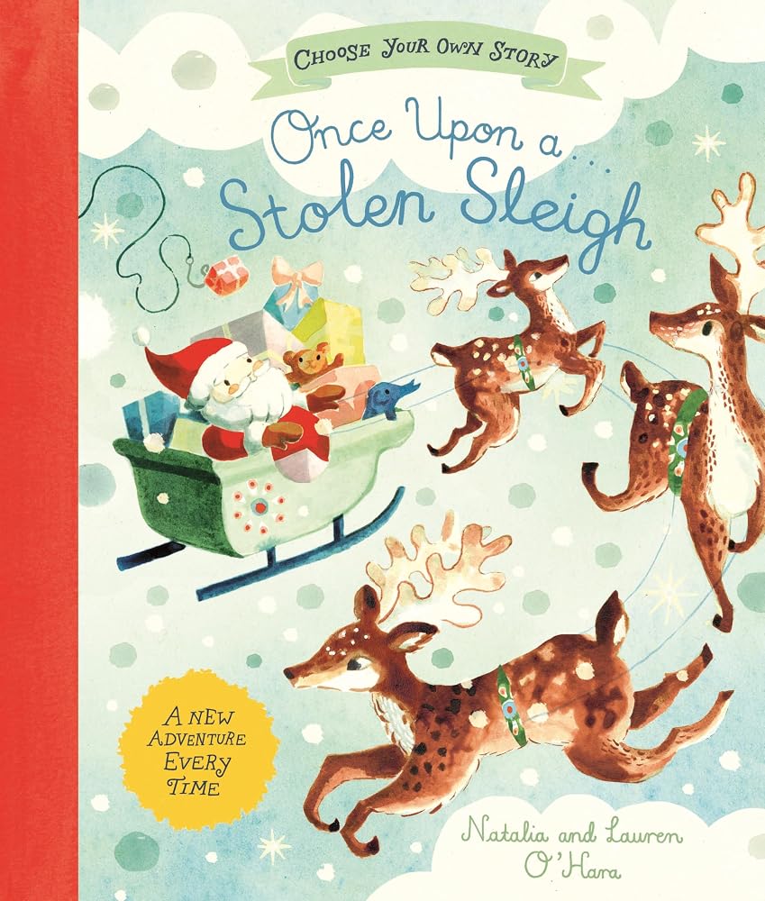 Once Upon a Stolen Sleigh: A Choose-Your-Own Christmas Adventure cover image