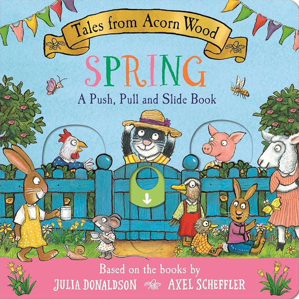 Tales from Acorn Wood: Spring: A Push, Pull and Slide Book cover image