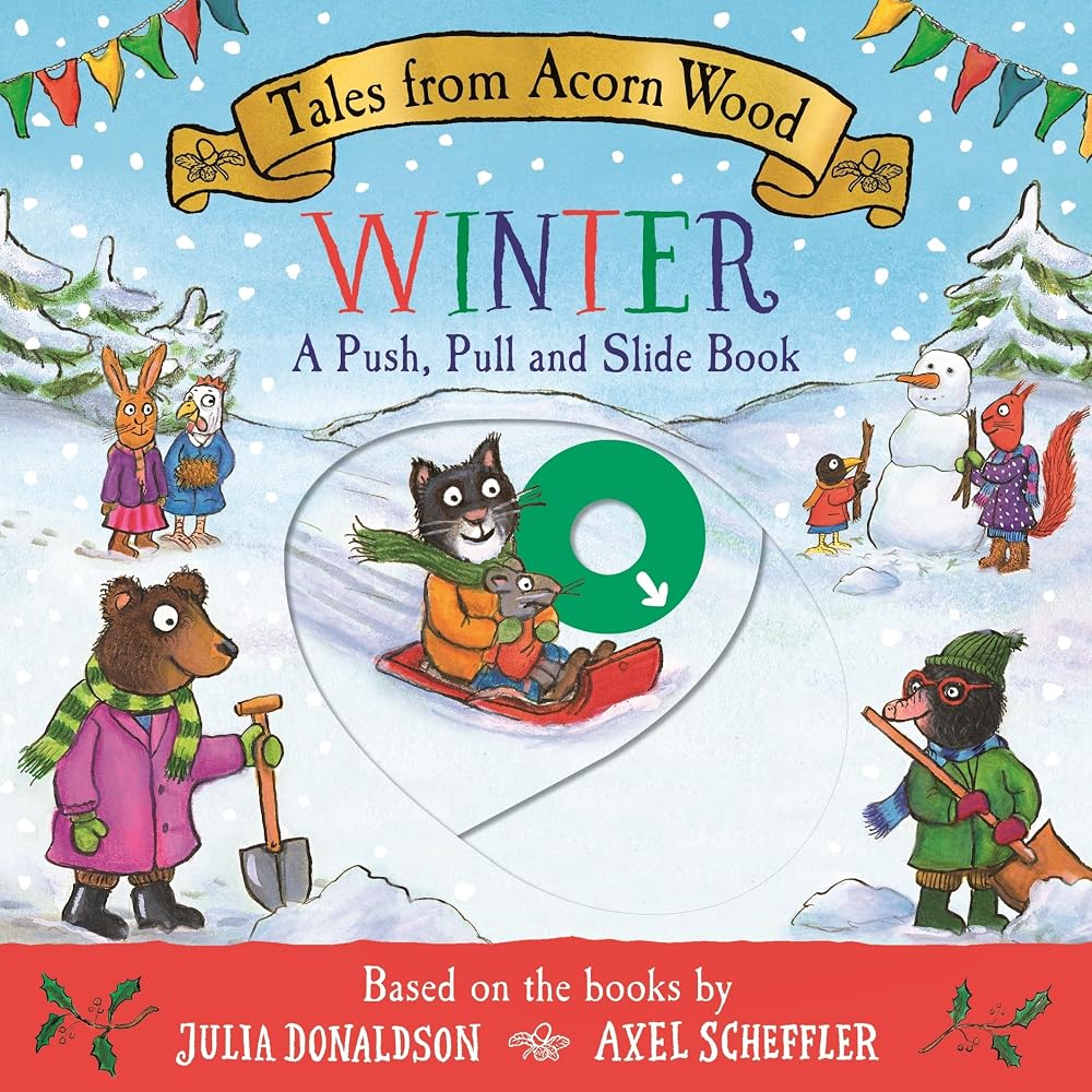 Tales from Acorn Wood: Winter: A Push, Pull and Slide Book cover image