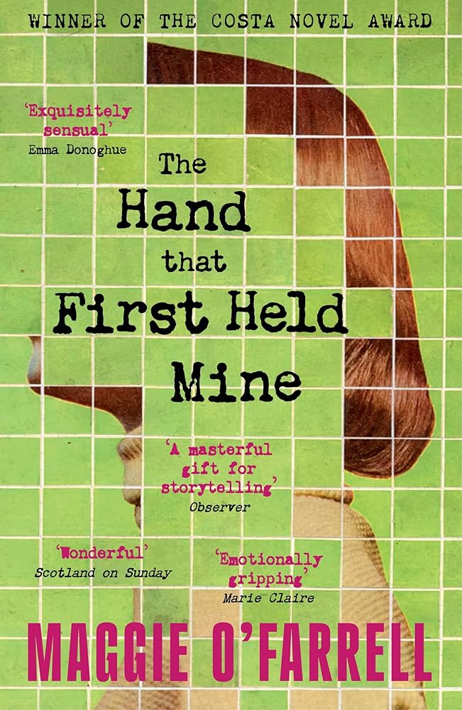 Tinder Press The Hand That First Held Mine The Award-Winning Sunday Times Bestseller from the Author of Hamnet. cover image