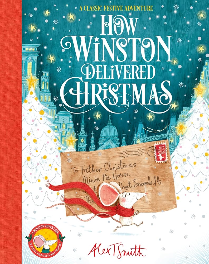 How Winston Delivered Christmas: A Christmas story in twenty-four-and-a-half chapters cover image