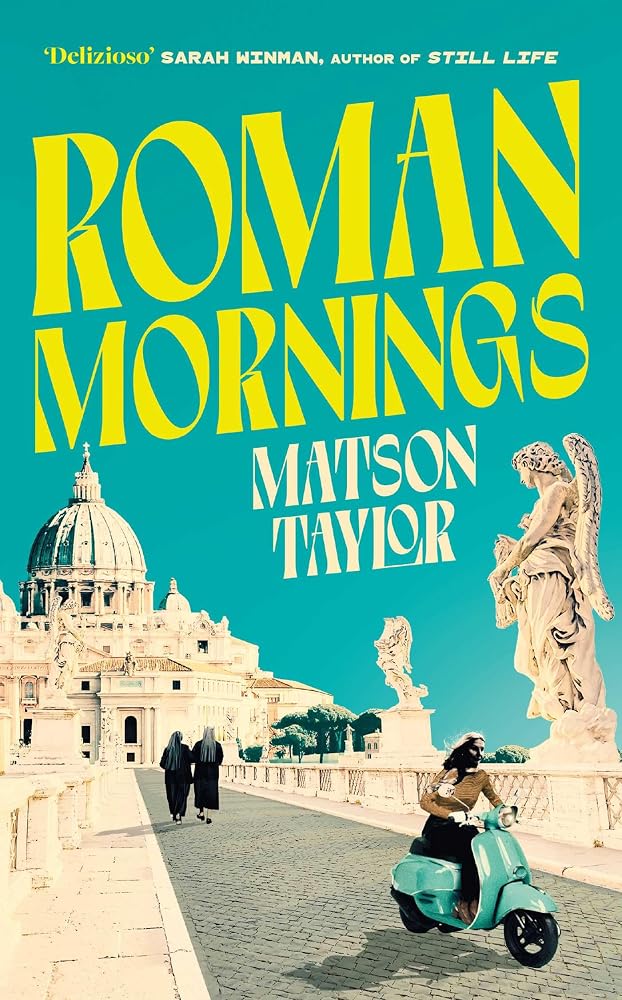 Roman Mornings: A novel of mysterious beauty that you will want to revisit time and time again cover image