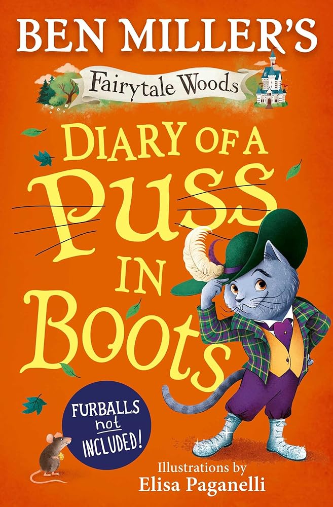 Diary of a Puss in Boots: Your favourite fairytales from million-copy selling Ben Miller: Volume 2 cover image