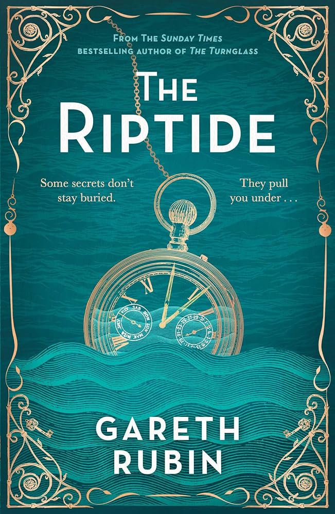The Riptide: From Sunday Times bestselling author Gareth Rubin comes a dazzling mystery in which one man's past is written in blood - but his future is still unwritten cover image