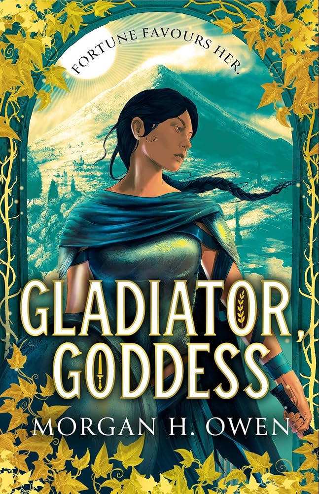 Gladiator, Goddess: An enchanting sapphic romantasy set in Ancient Rome, the perfect sizzling read for summer cover image