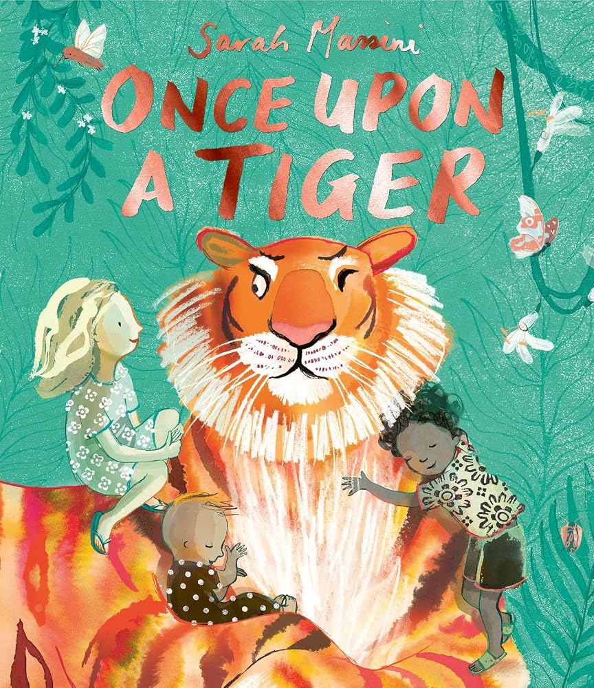 Once Upon a Tiger: a beautiful, moving tale about kindness and bravery cover image