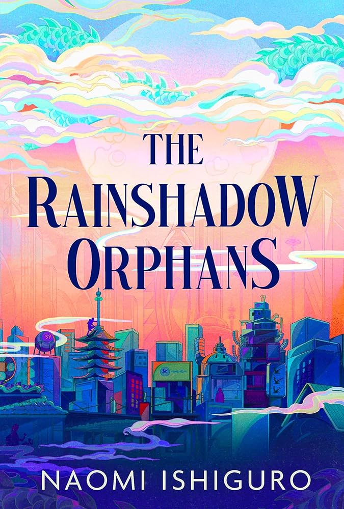 The Rainshadow Orphans: The must-read fantasy novel of 2026, from a captivating new voice in the genre: Volume 1 cover image