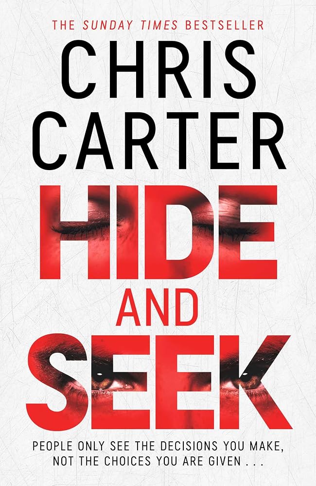 Hide and Seek: Chris Carter as you've never read him before: no murder, no gore - just pure, relentless suspense. cover image