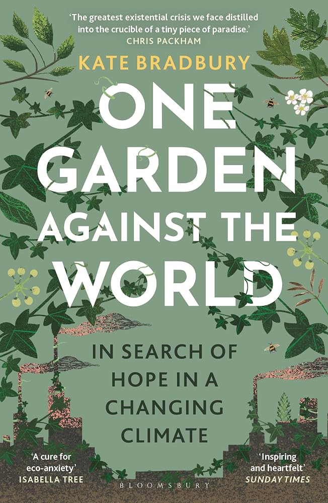 One Garden Against the World: In Search of Hope in a Changing Climate cover image