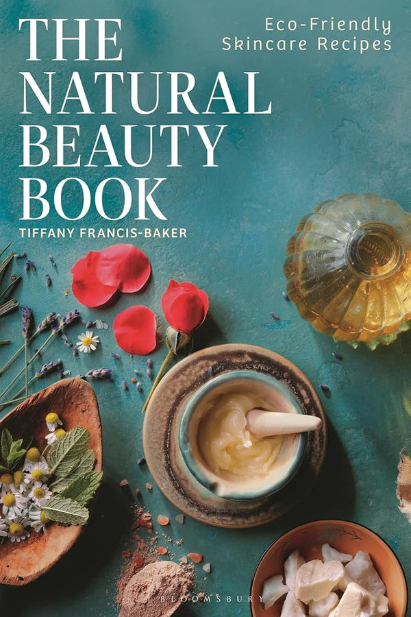 The Natural Beauty Book: Eco-Friendly Skincare Recipes cover image