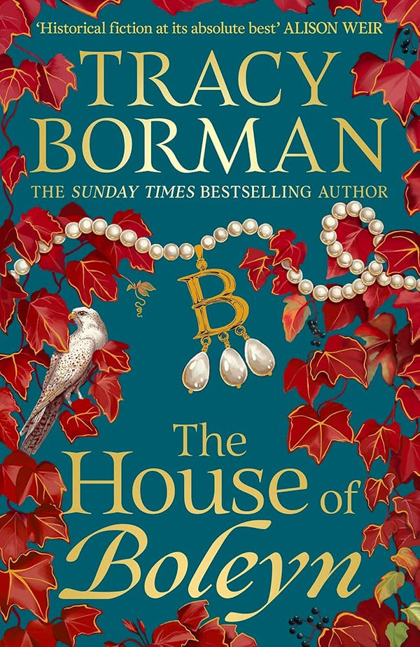 The House of Boleyn: the gripping new historical novel from the Sunday Times bestselling author cover image