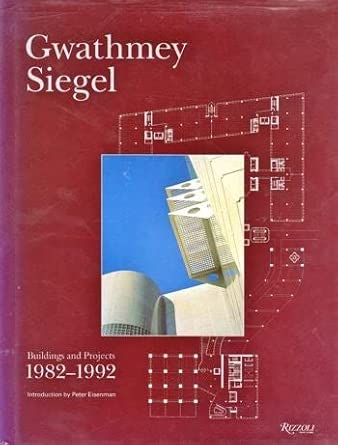 Gwathmey Sigel: Buildings and Projects 1982-1992 cover image