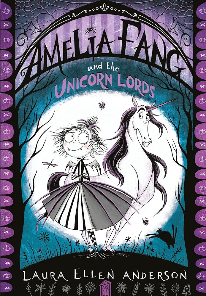 Amelia Fang and the Unicorn Lords (The Amelia Fang Series) cover image