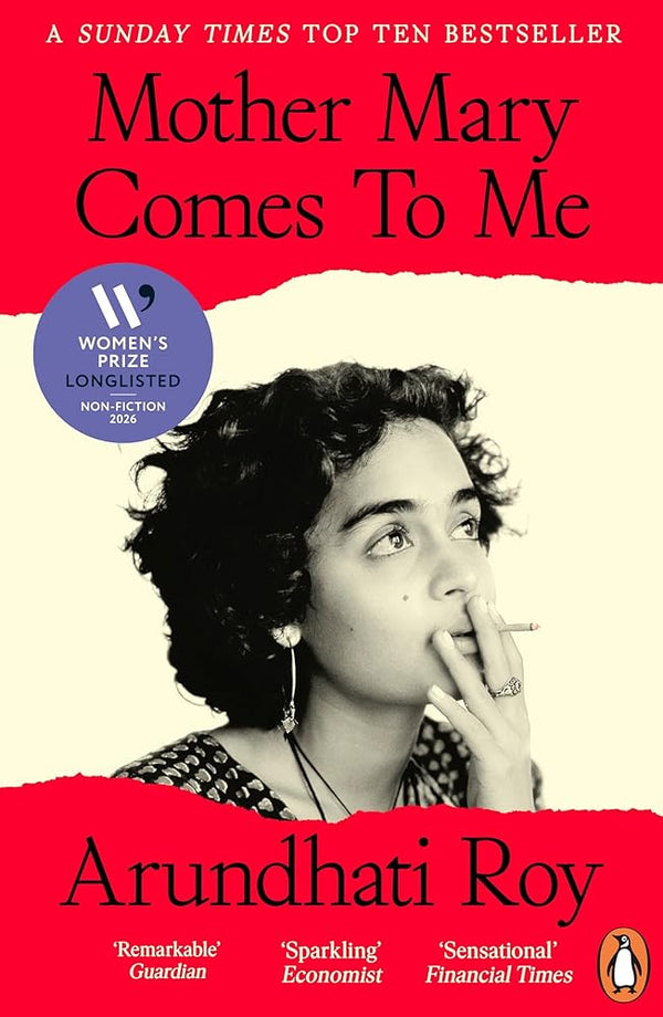 Mother Mary Comes to Me: The Sunday Times bestselling memoir from the Booker Prize-winning author of The God of Small Things cover image
