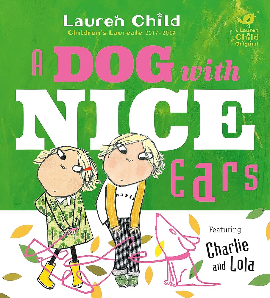 Charlie and Lola: A Dog With Nice Ears cover image