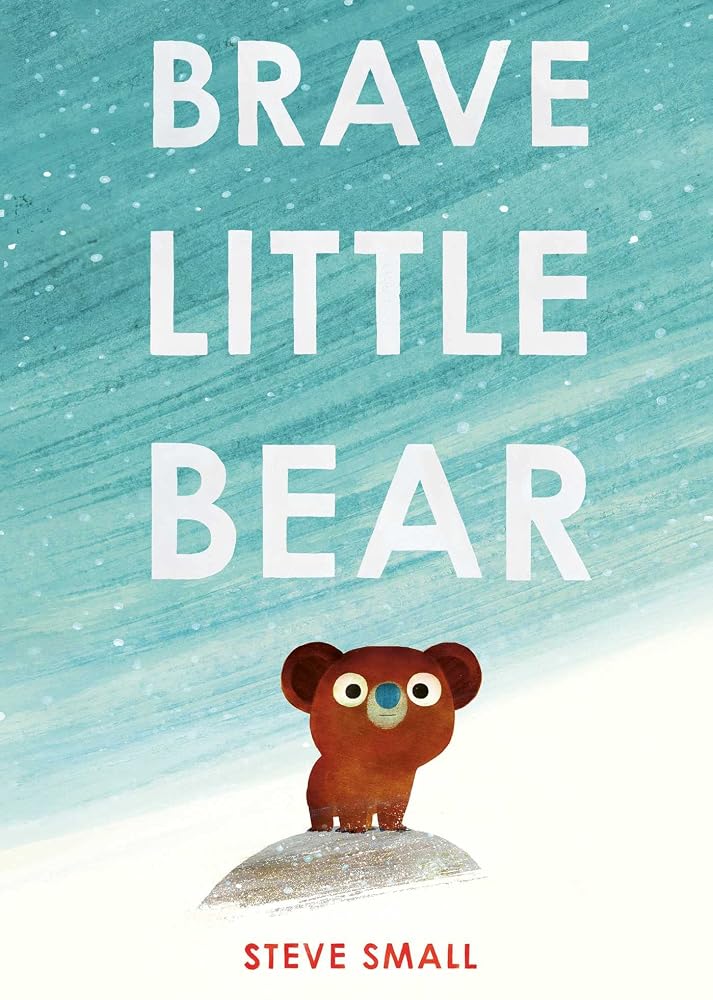 Simon Schuster Childrens Books Brave Little Bear the adorable new story from the author of The Duck Who Didnt Like Water. cover image