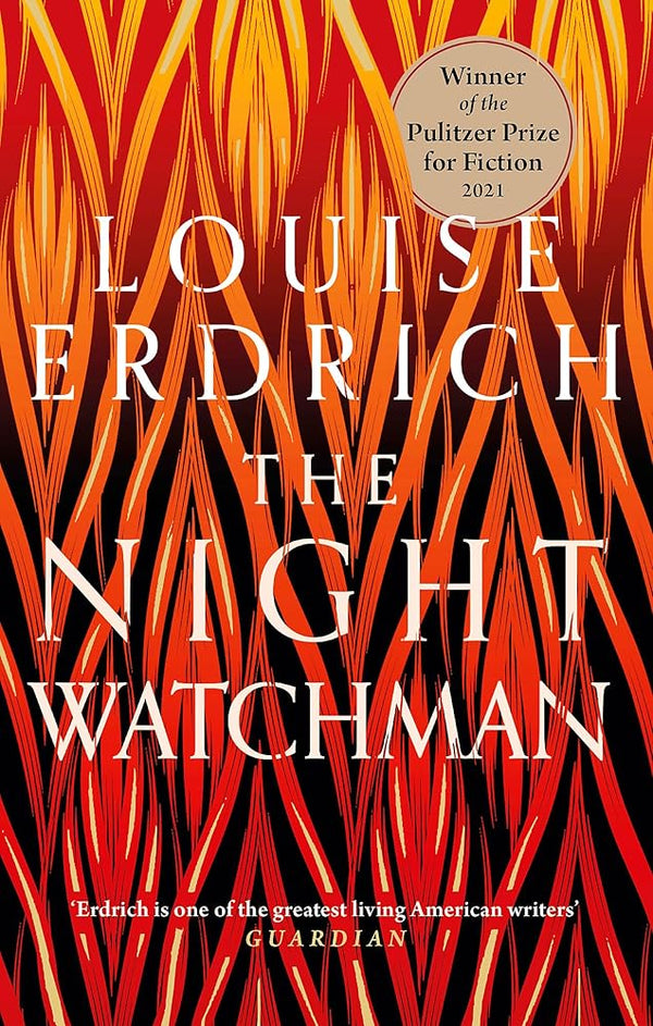 The Night Watchman: Winner of the Pulitzer Prize in Fiction 2021 cover image