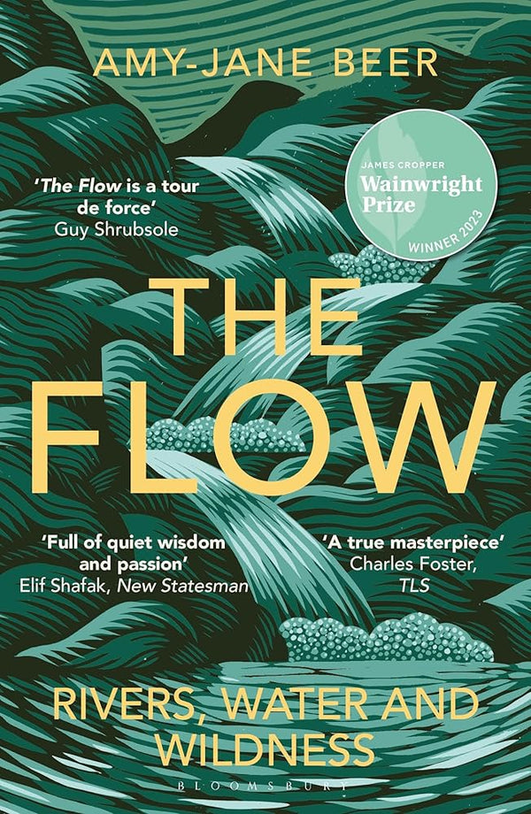 The Flow: Rivers, Water and Wildness – WINNER OF THE 2023 WAINWRIGHT PRIZE FOR NATURE WRITING cover image