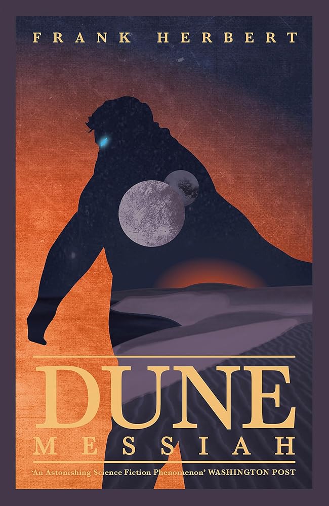 Dune Messiah: The exhilarating book which inspired Denis Villeneuve's major blockbuster movie Dune: Part Three cover image