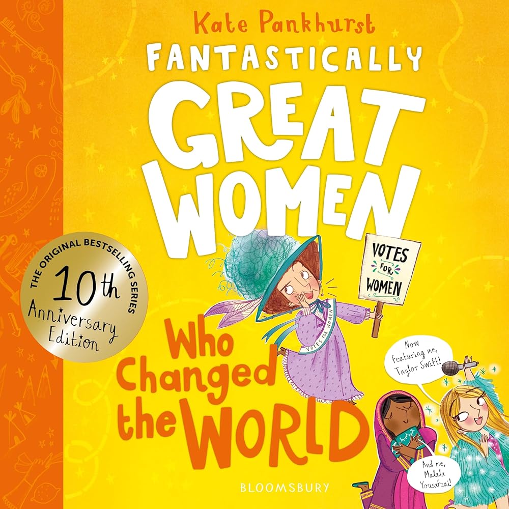 Fantastically Great Women Who Changed The World: Celebrating 10 years of the inspiring classic – with new bonus content! cover image