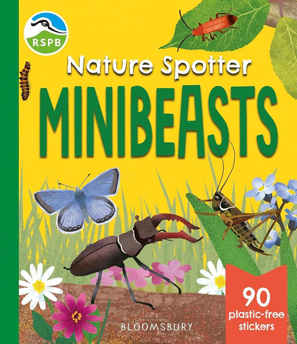 RSPB Nature Spotter: Minibeasts: A children's sticker guidebook to over 60 bugs, beetles and more! cover image