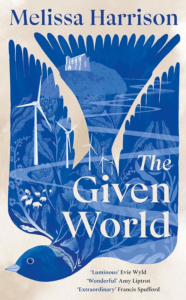 The Given World: The extraordinary new novel of connection, belonging and loss from the award-winning author of All Among the Barley cover image