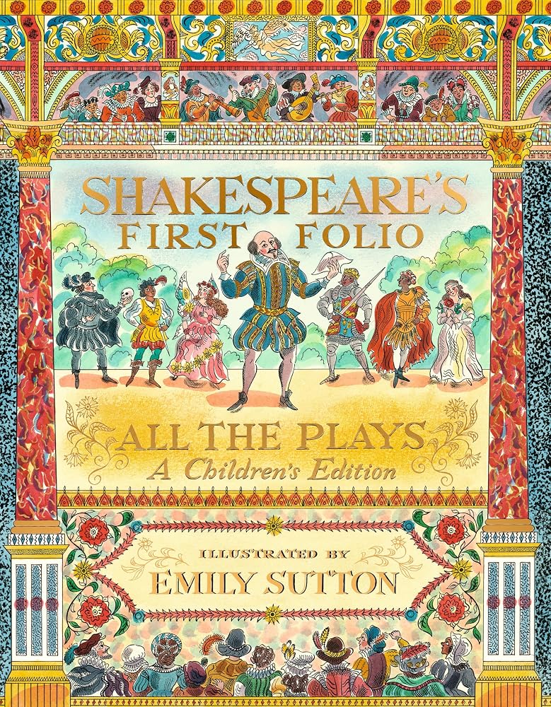 Walker Books Ltd Shakespeares First Folio All The Plays A Childrens Edition. cover image