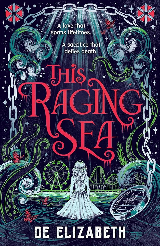 This Raging Sea: A spooky gothic YA romance that transcends time, full of horrifying secrets and generations-old dark mysteries cover image
