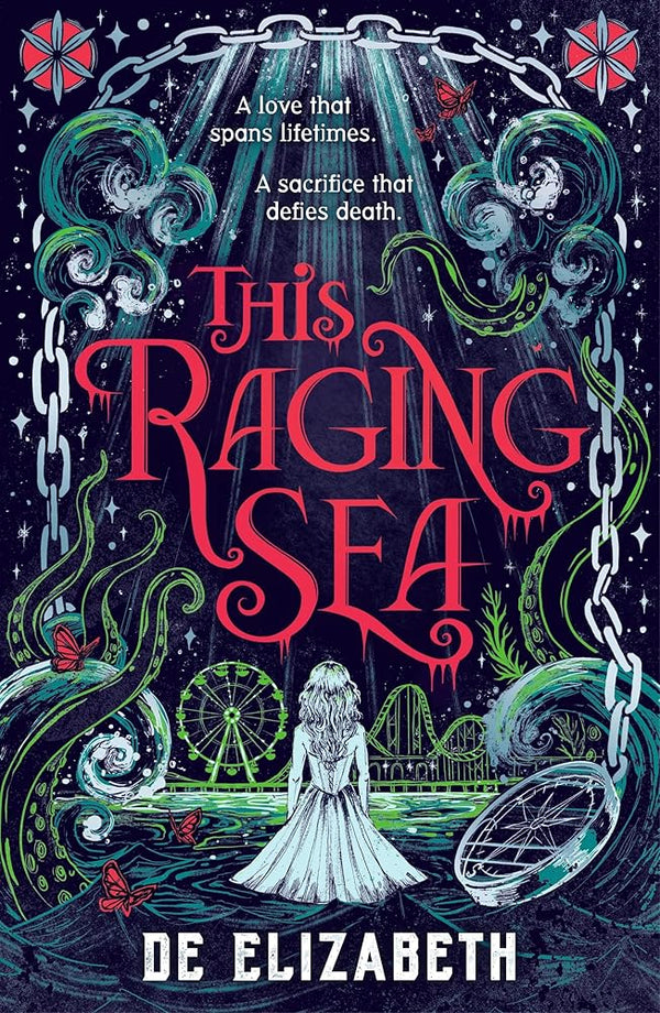 This Raging Sea: A spooky gothic YA romance that transcends time, full of horrifying secrets and generations-old dark mysteries cover image