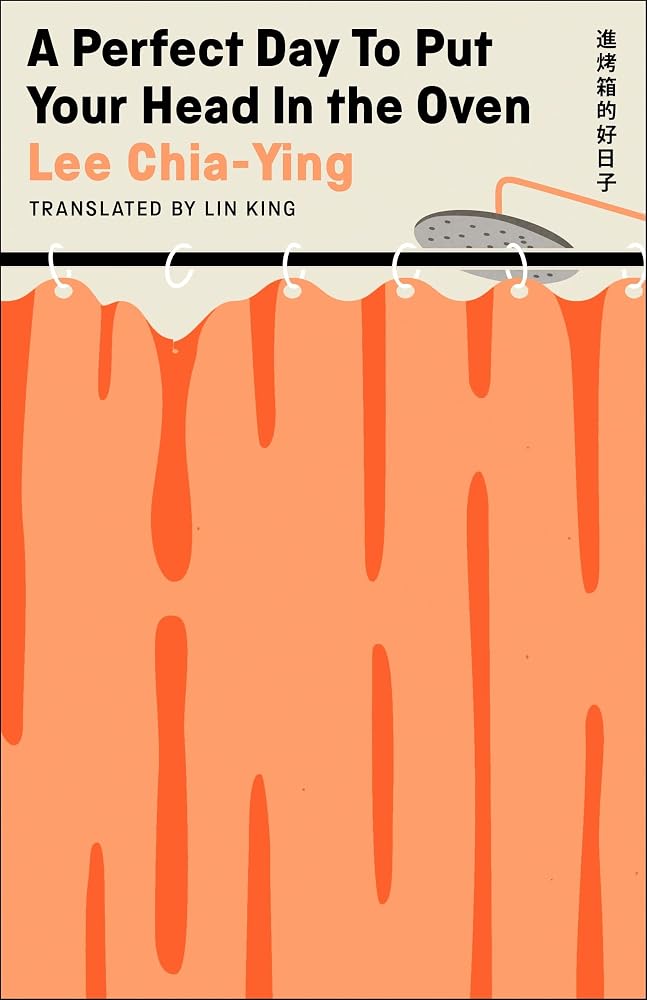 A Perfect Day to Put Your Head in the Oven: The major international bestseller and award-winning novel for fans of Han Kang, Rachel Cusk and Elena Ferrante cover image