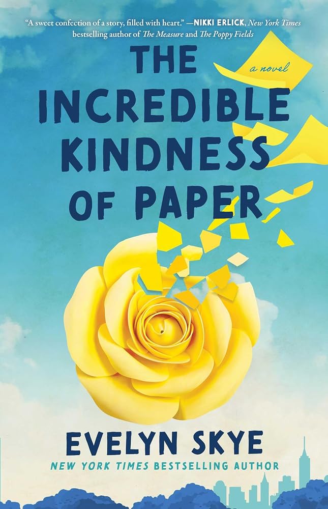 The Incredible Kindness of Paper: A Novel cover image