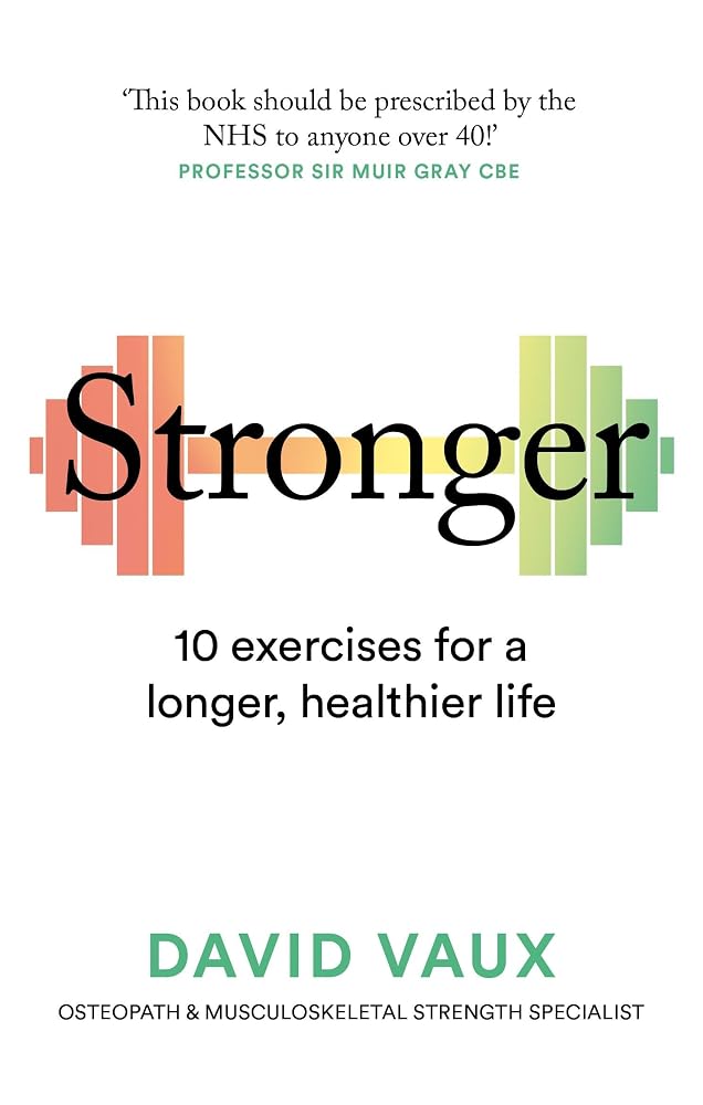 Stronger: 10 exercises for a longer, healthier life cover image